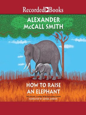 cover image of How to Raise an Elephant